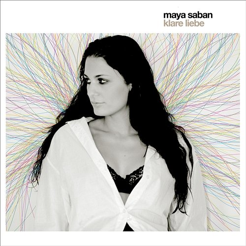 Klare Liebe Maya Saban