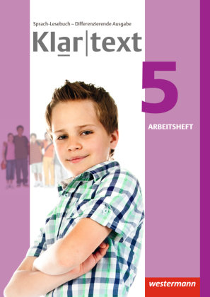 Klartext 5. Arbeitsheft. Differenzierende allgemeine Ausgabe Westermann Schulbuch, Westermann Schulbuchverlag