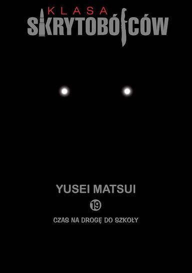 Klasa Skrytobójców. Tom 19 Matsui Yusei
