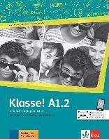 Klasse! A1.2.  Kursbuch mit Audios und Videos online Fleer Sarah, Koenig Michael, Koithan Ute, Sieber Tanja