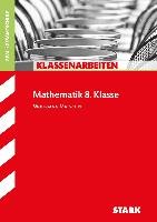 Klassenarbeiten Mathematik 8. Klasse. Realschule / Gesamtschule Matschke Wolfgang