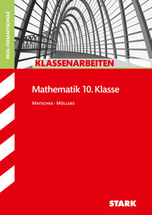 Klassenarbeiten Realschule Mathematik 10. Klasse Stark Verlag Gmbh