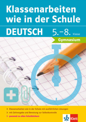 Klassenarbeiten wie in der Schule Deutsch Klett Lerntraining