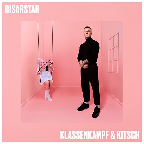 Klassenkampf & Kitsch Disarstar