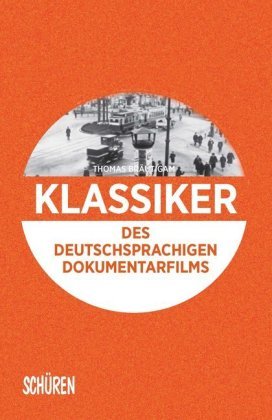 Klassiker des deutschsprachigen Dokumentarfilms Schüren Verlag