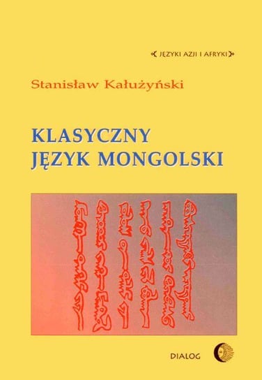 Klasyczny język mongolski Kałużyński Stanisław