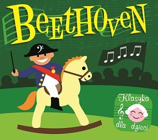 Klasyka dla dzieci: Beethoven Various Artists
