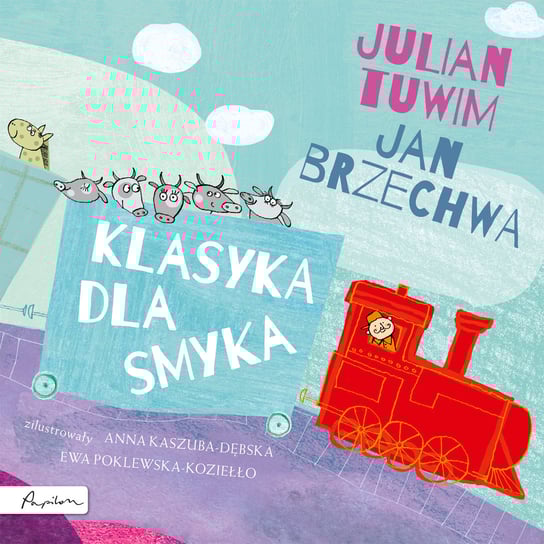 Klasyka dla smyka Brzechwa Jan, Tuwim Julian