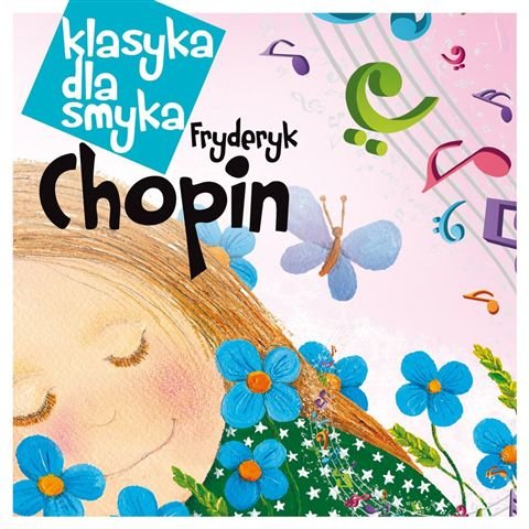 Klasyka dla smyka: Fryderyk Chopin Andsnes Leif Ove