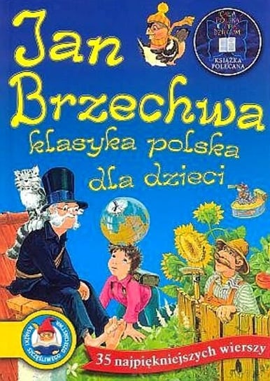 Klasyka polska dla dzieci Brzechwa Jan