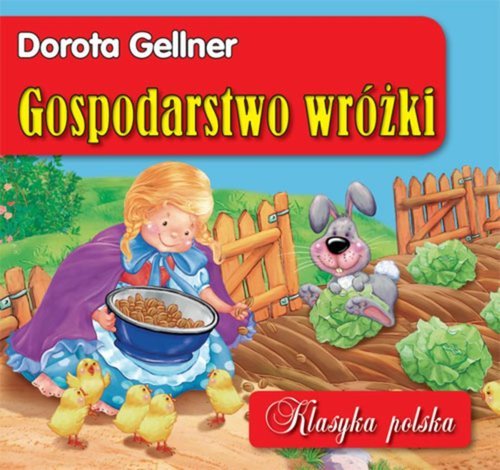 Klasyka polska. Gospodarstwo wróżki Gellner Dorota
