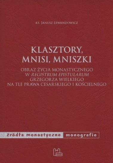 Klasztory, mnisi, mniszki Lewandowicz Janusz