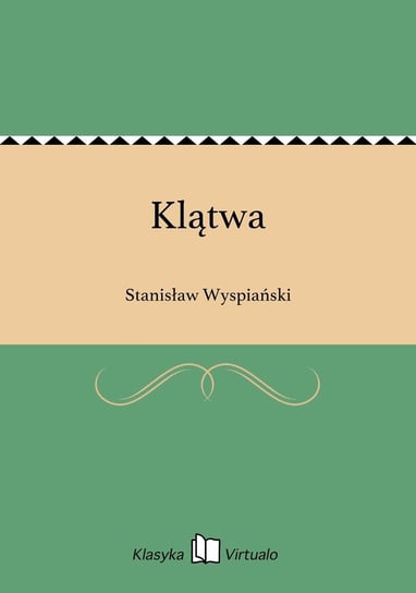 Klątwa Wyspiański Stanisław