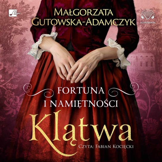 Klątwa. Fortuna i namietności. Tom 1 - audiobook Gutowska-Adamczyk Małgorzata