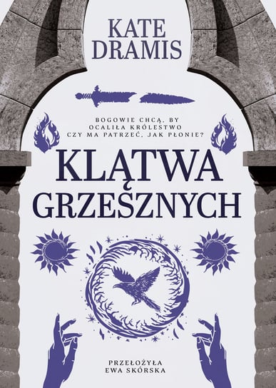 Klątwa grzesznych. Święte Proroctwo. Tom 2 Kate Dramis