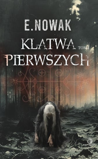 Klątwa Pierwszych. Tom 1 - ebook mobi E. Nowak