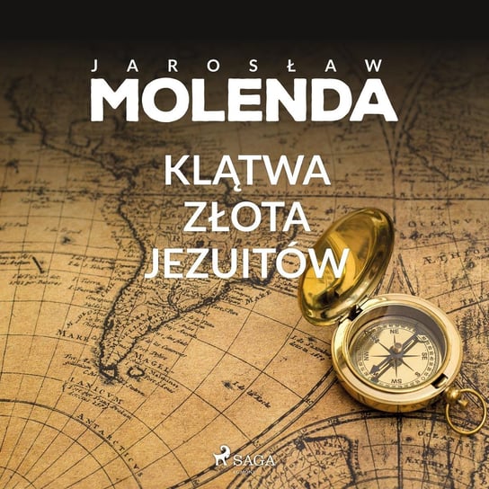 Klątwa złota jezuitów - audiobook Molenda Jarosław