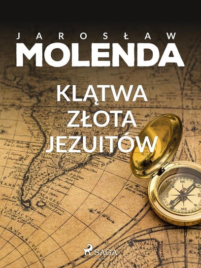 Klątwa złota jezuitów Molenda Jarosław
