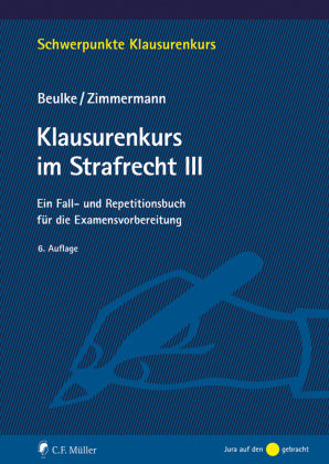 Klausurenkurs im Strafrecht III Müller (C.F.Jur.), Heidelberg