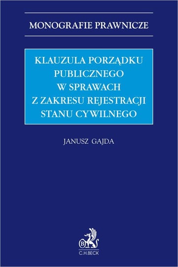 Klauzula porządku publicznego w sprawach z zakresu rejestracji stanu cywilnego - ebook PDF Gajda Janusz