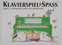 Klavierspiel & Spaß 01: Für Kinder, Eltern und Großeltern Holm Kofod Pernille