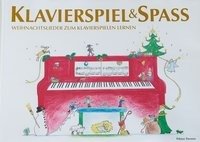 Klavierspiel & Spaß - Weihnachtslieder zum Klavierspielen lernen Holm Kofod Pernille