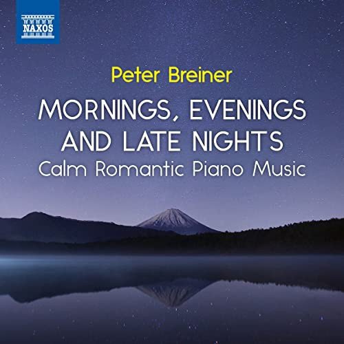 Klavierwerke Calm Romantic Piano Music Volume 3 - Mornings, Evenings and Late Nights Breiner Peter