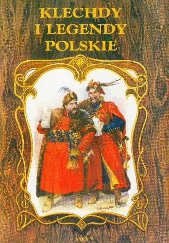 Klechdy i legendy polskie Opracowanie zbiorowe