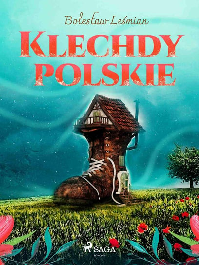 Klechdy polskie Leśmian Bolesław