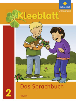 Kleeblatt. Das Sprachbuch 2. Schülerband. Bayern Schroedel Verlag Gmbh, Schroedel