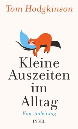 Kleine Auszeiten im Alltag Insel Verlag