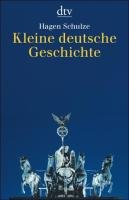 Kleine deutsche Geschichte Schulze Hagen