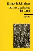 Kleine Geschichte der Oper Schmierer Elisabeth