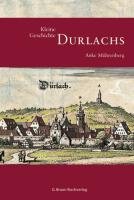 Kleine Geschichte Durlachs Muhrenberg Anke