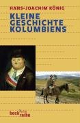 Kleine Geschichte Kolumbiens Konig Hans-Joachim