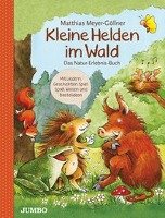 Kleine Helden im Wald Meyer-Gollner Matthias