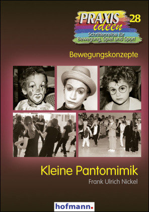 Kleine Pantomimik Hofmann Gmbh&Co. Kg, Hofmann-Verlag Gmbh&Co. Kg