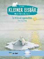 Kleiner Eisbär - Wohin fährst du, Lars? Kinderbuch Deutsch-Griechisch Beer Hans