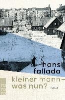 Kleiner Mann - was nun? Fallada Hans