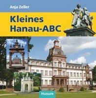 Kleines Hanau-ABC Zeller Anja