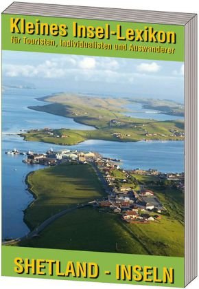 Kleines Insellexikon: Shetland-Inseln Konig Buchverlag