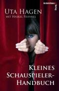 Kleines Schauspieler-Handbuch Hagen Uta
