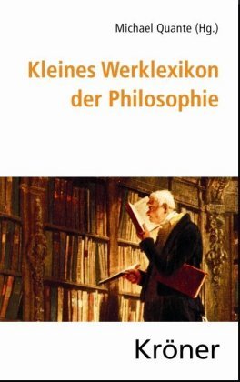 Kleines Werklexikon der Philosophie Kroener Alfred Gmbh + Co., Krner Alfred Verlag Gmbh&Co. Kg