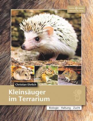 Kleinsäuger im Terrarium Natur und Tier-Verlag