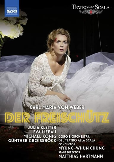 Kleiter & Teatro Scala & Chung: Carl Maria Von Weber: Der Freischutz Various Directors