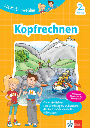 Klett Die Mathe-Helden Kopfrechnen 2. Klasse. Mathematik in der Grundschule Klett Lerntraining