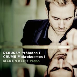 Klett, Martin - Debussy & Crumb Martin Klett