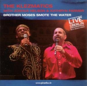 KLEZMATICS BROTHER MOSES SMOTE The Klezmatics
