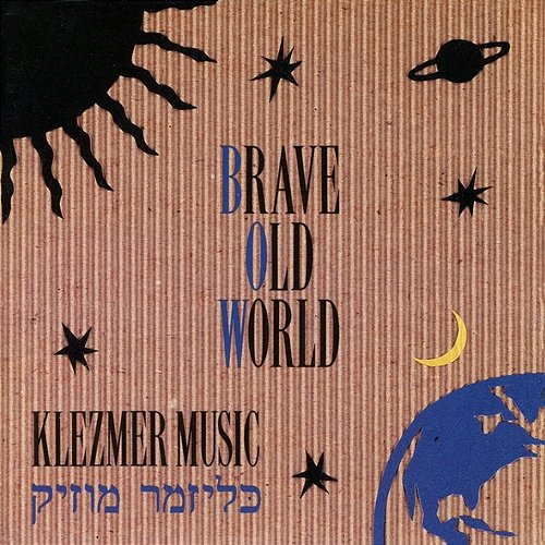 Klezmer Music Brave Old World