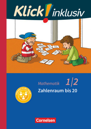 Klick! inklusiv - Grundschule / Förderschule - Mathematik - 1./2. Schuljahr Cornelsen Verlag